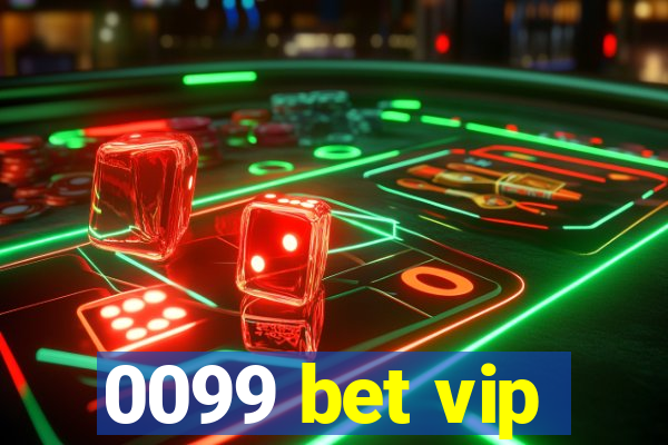 0099 bet vip